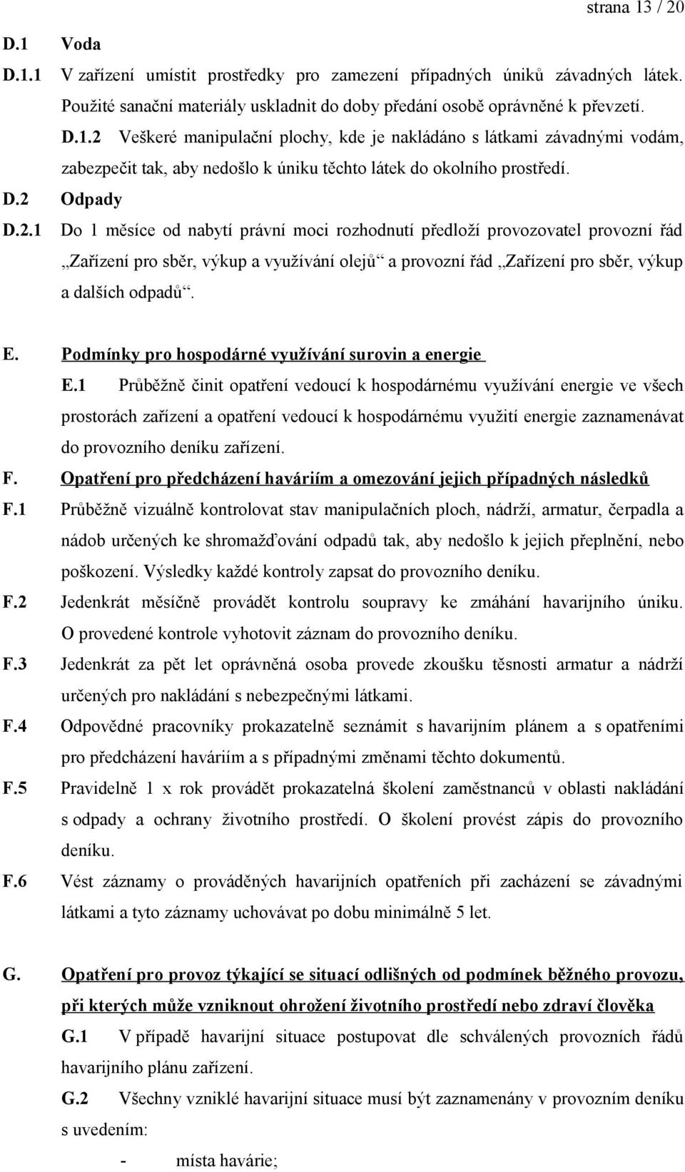 Podmínky pro hospodárné využívání surovin a energie E.