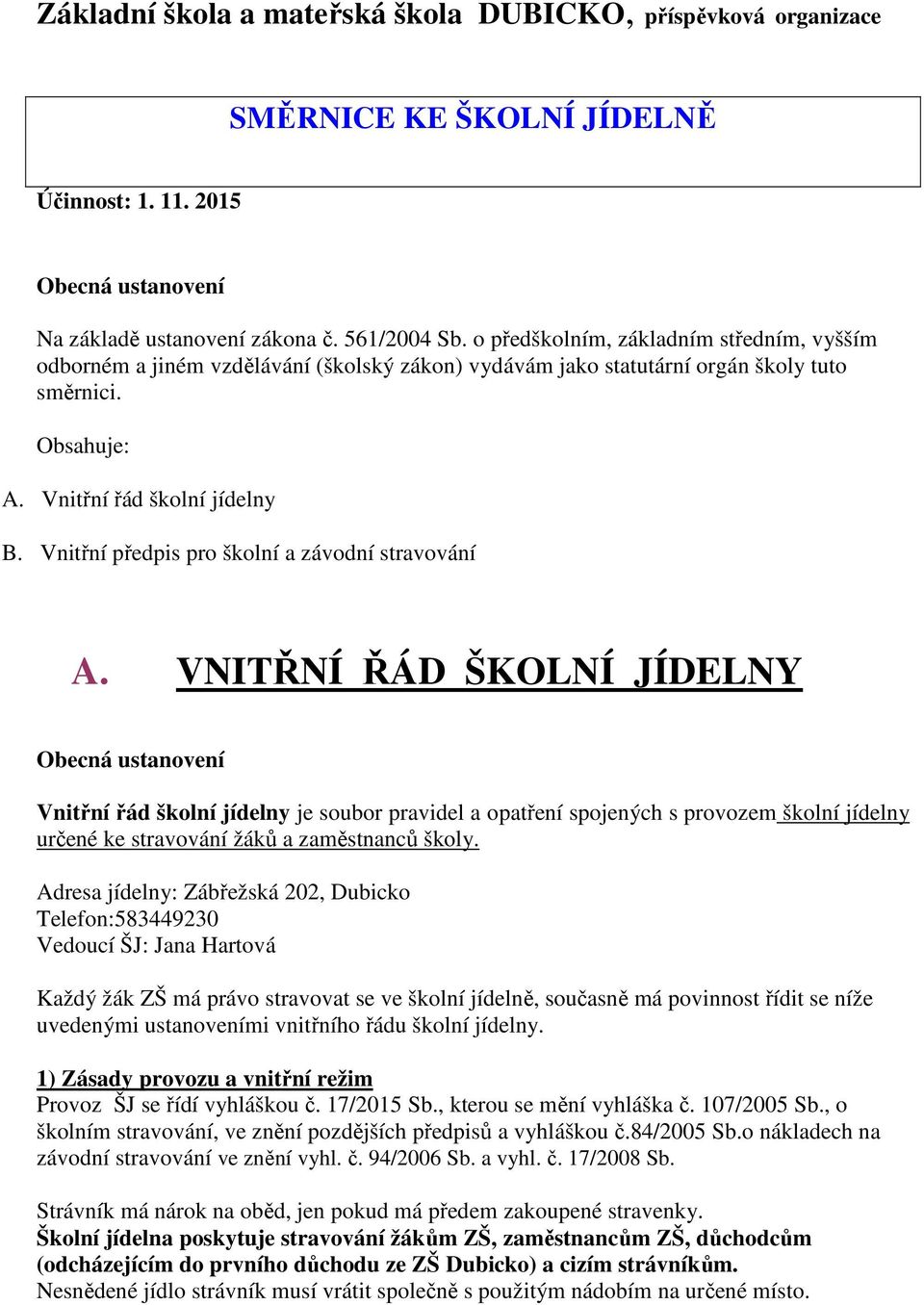 Vnitřní předpis pro školní a závodní stravování A.