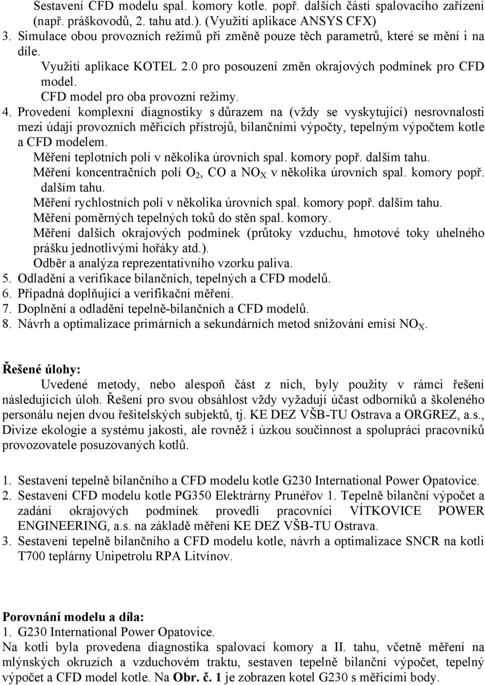 CFD model pro oba provozní režimy. 4.