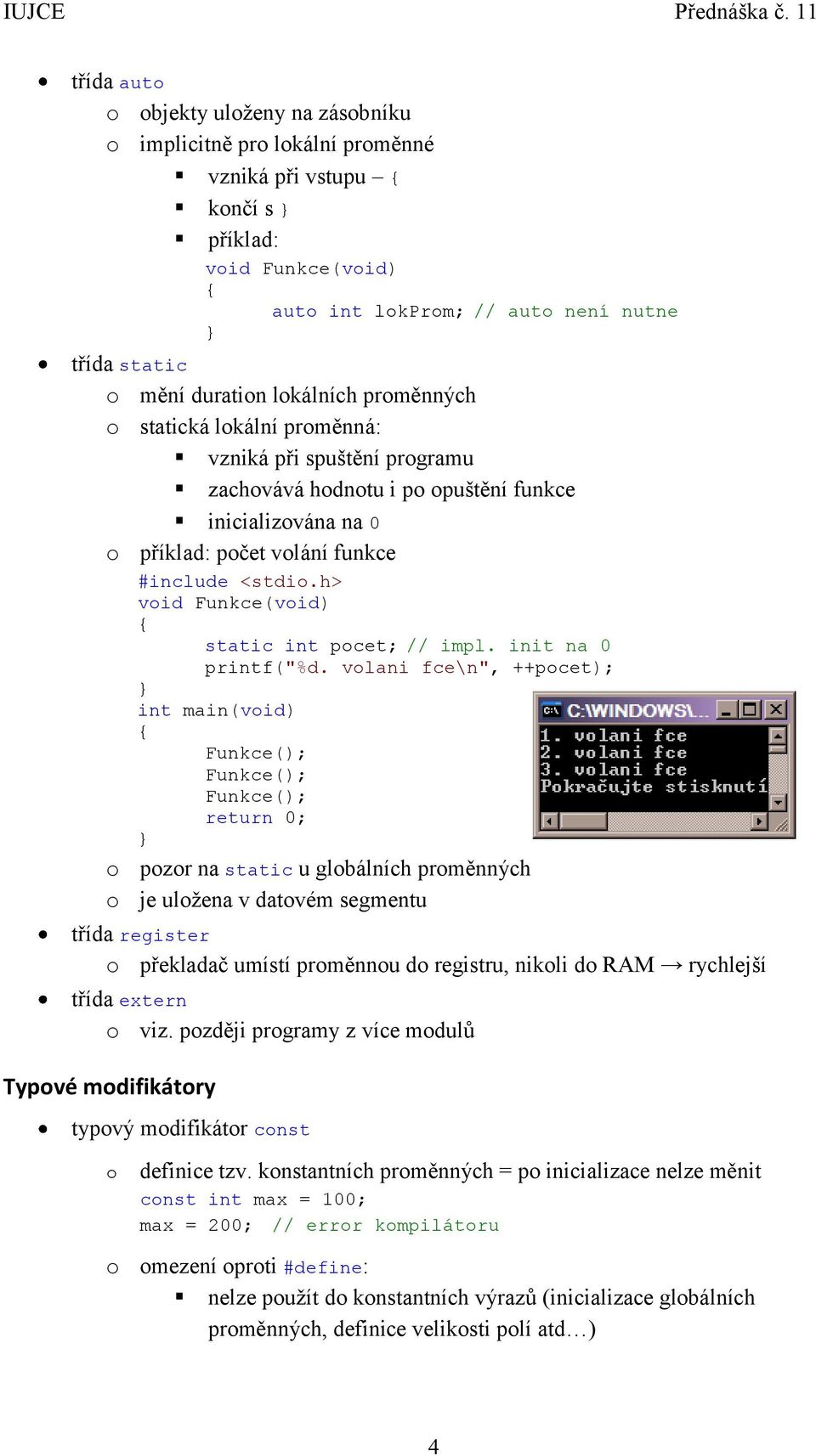 pocet; // impl. init na 0 printf("%d.