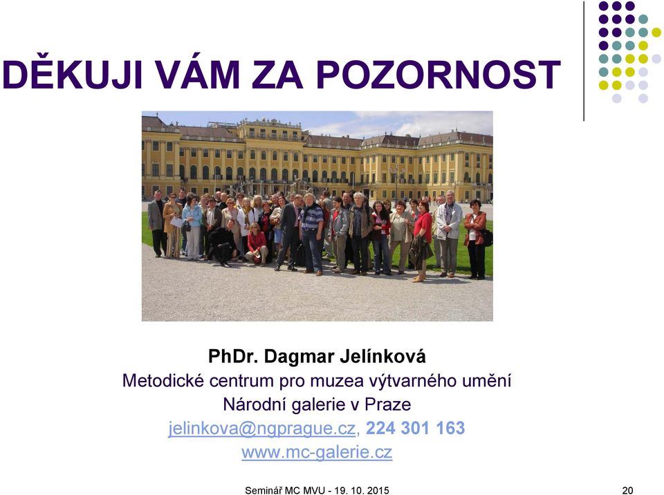 výtvarného umění Národní galerie v Praze