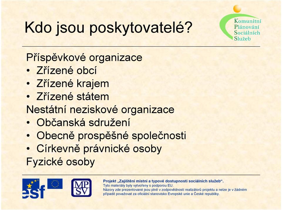 Zřízené státem Nestátní neziskové organizace