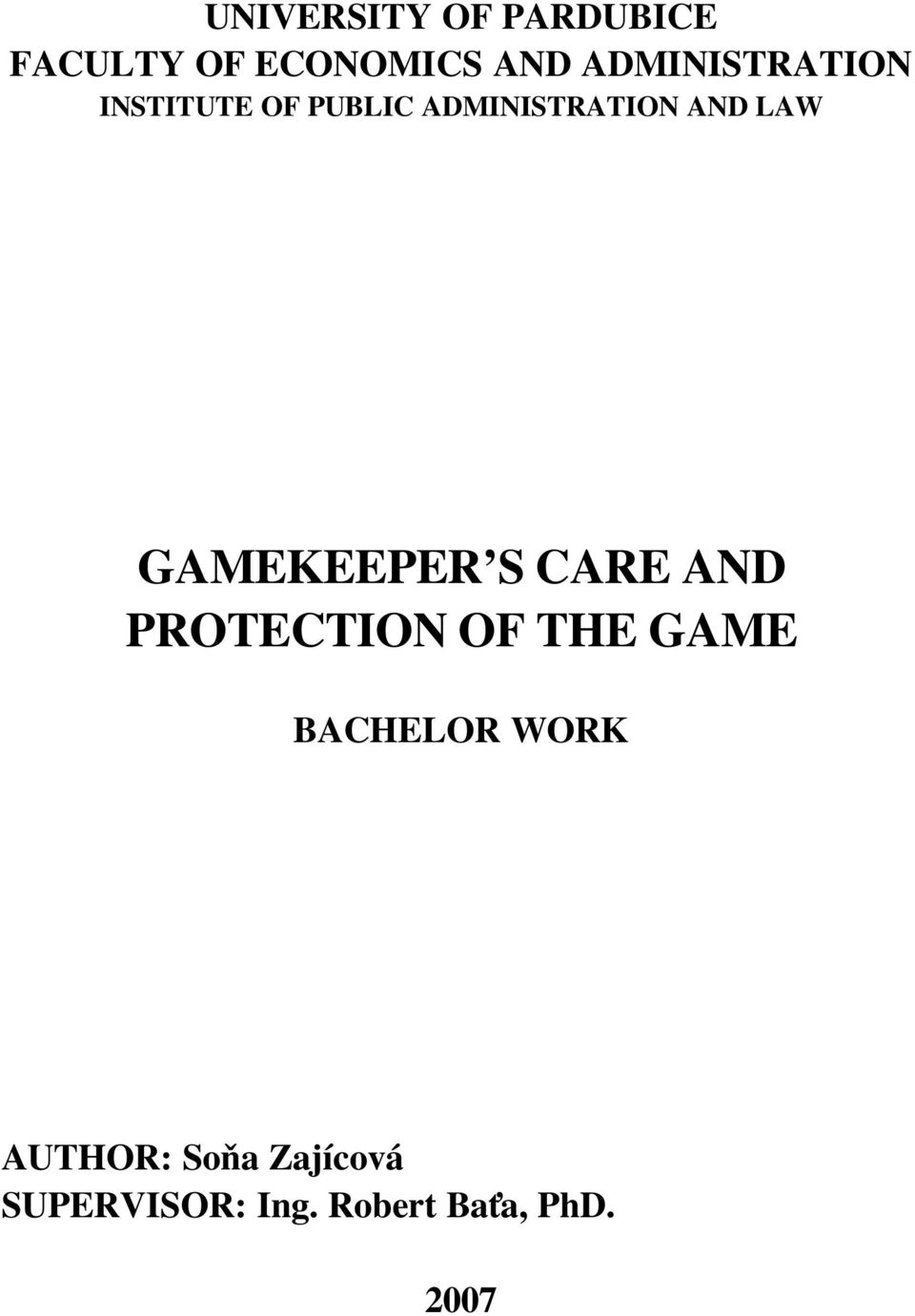 LAW GAMEKEEPER S CARE AND PROTECTION OF THE GAME