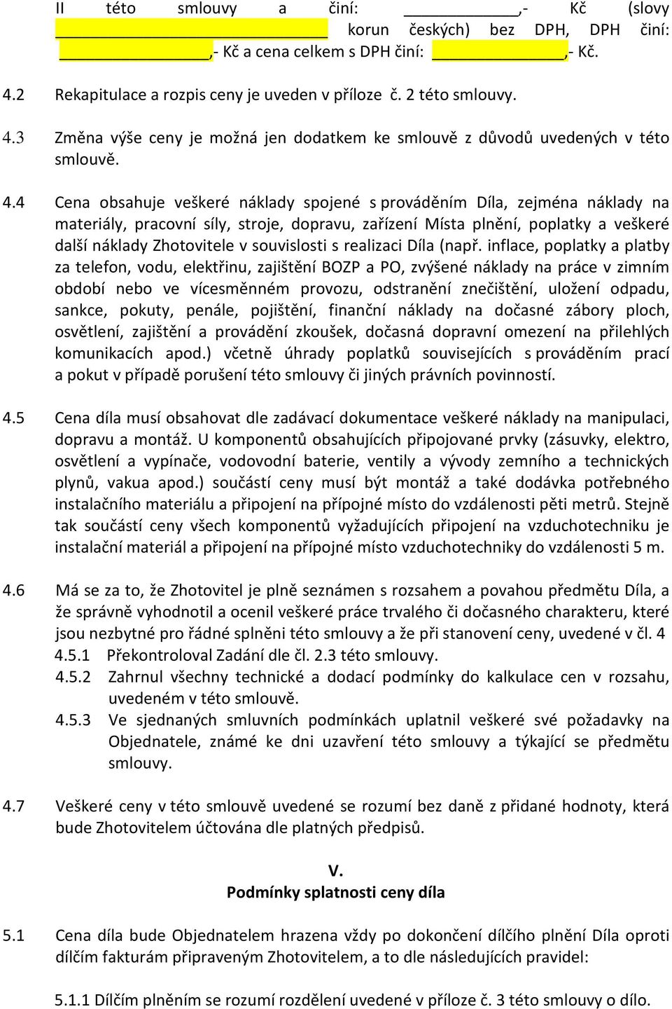 souvislosti s realizaci Díla (např.