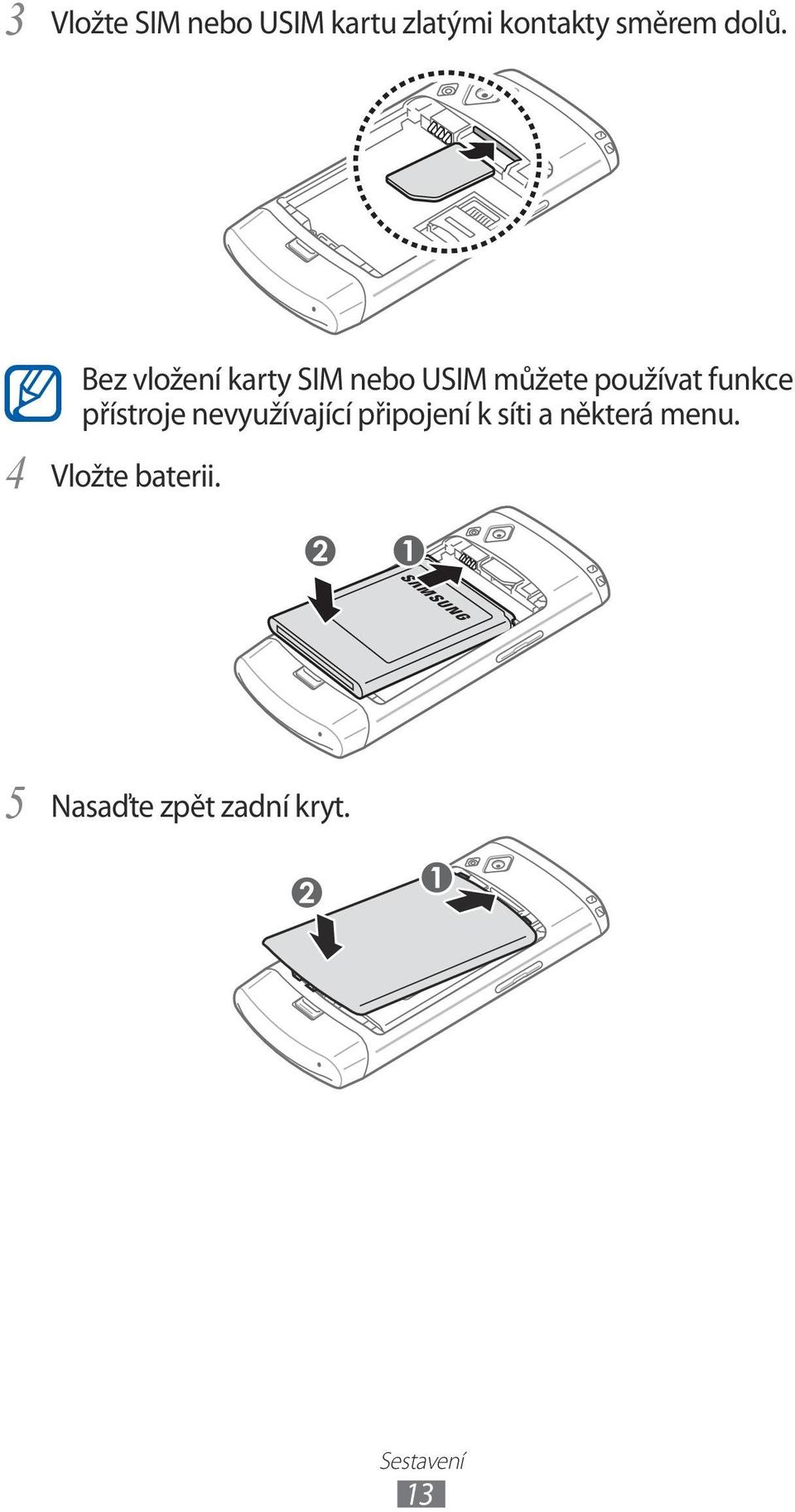 funkce přístroje nevyužívající připojení k síti a