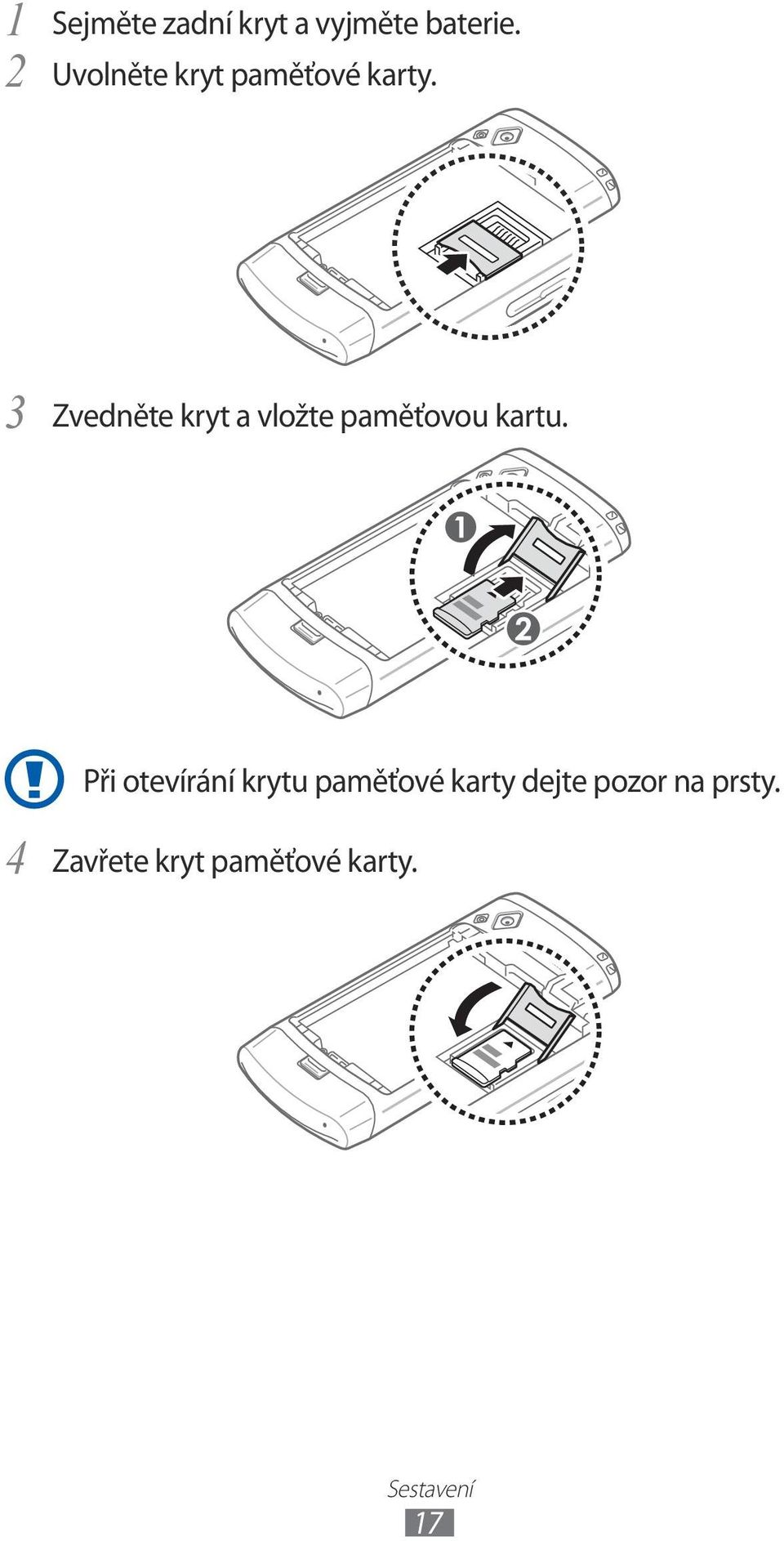 3 Zvedněte kryt a vložte paměťovou kartu.