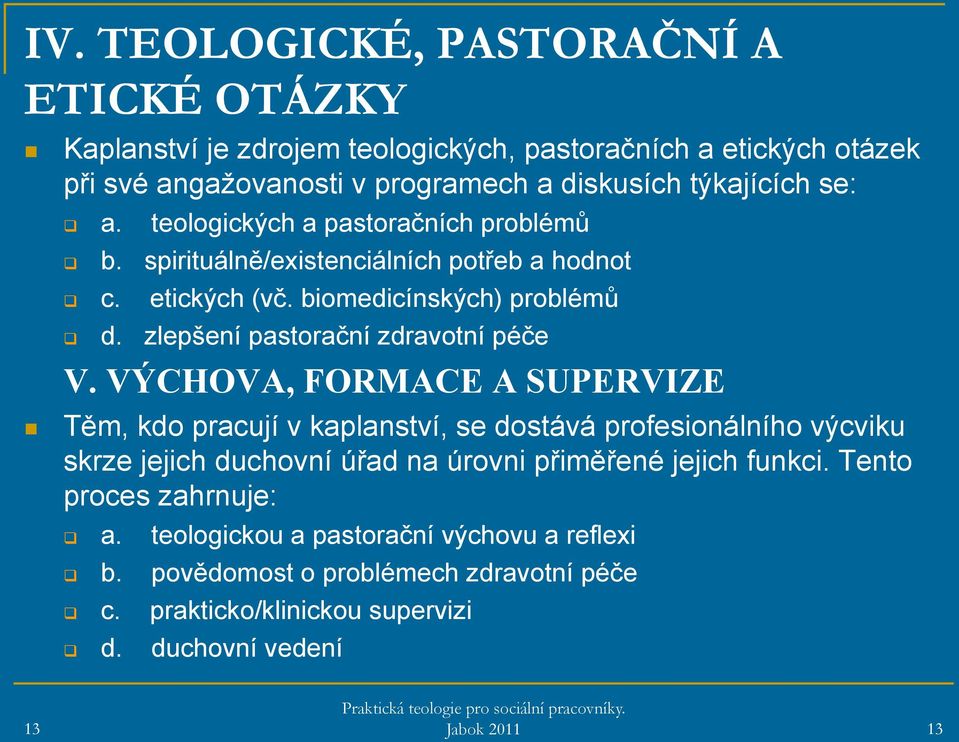 zlepšení pastorační zdravotní péče V.