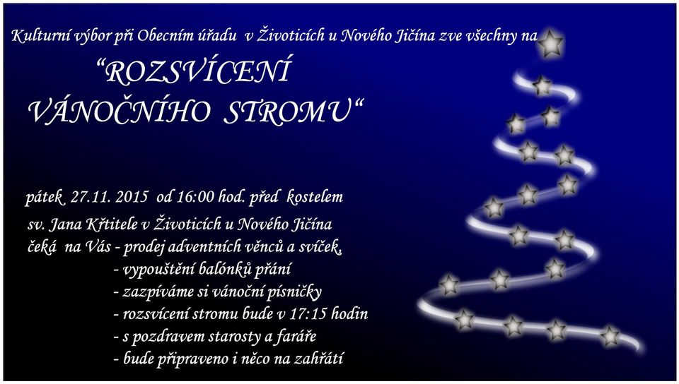 Jana Křtitele v Životicích u Nového Jičína čeká na Vás - prodej adventních věnců a svíček, -