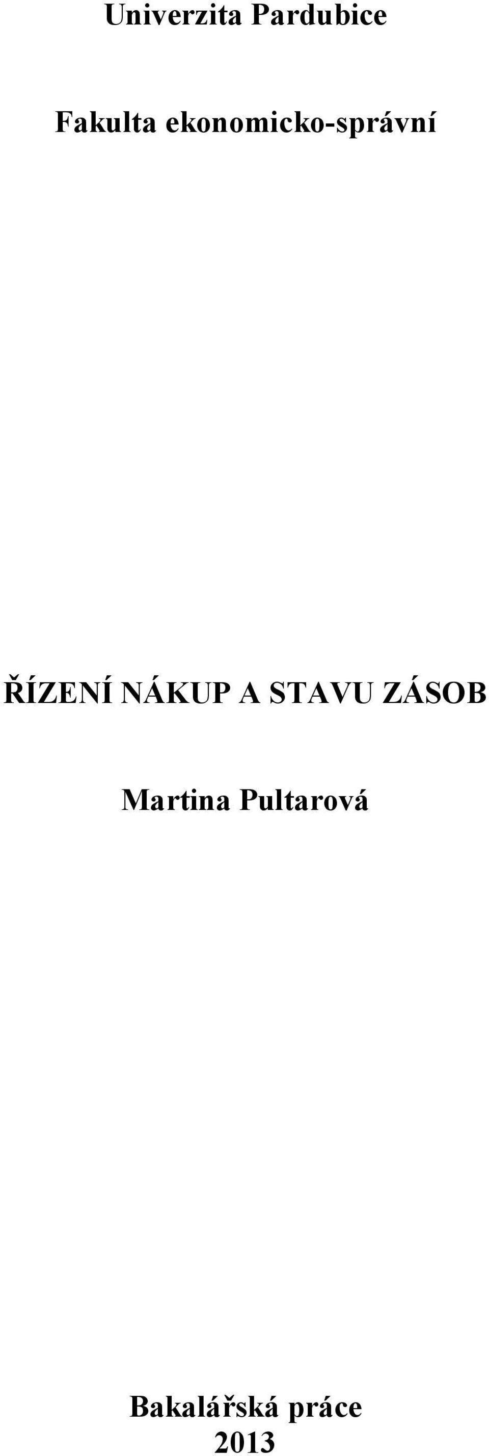 ŘÍZEÍ ÁKUP A STAVU ZÁSOB