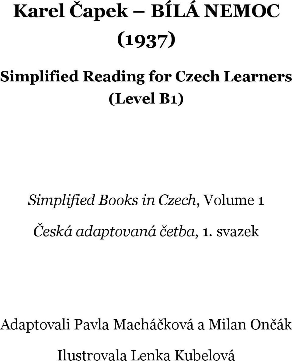 Volume 1 Česká adaptovaná četba, 1.