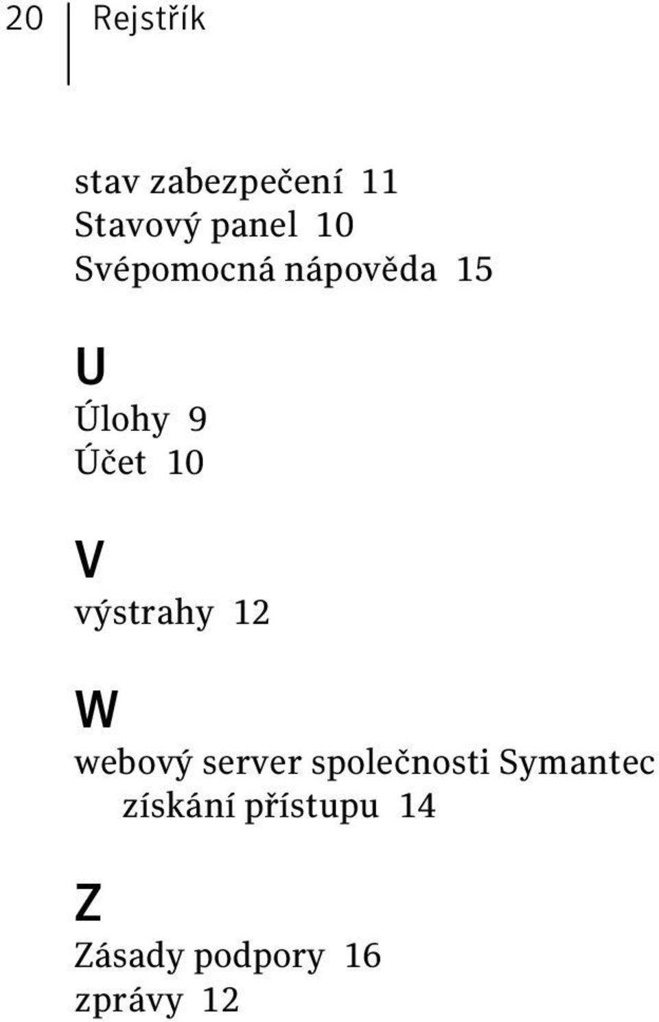 výstrahy 12 W webový server společnosti