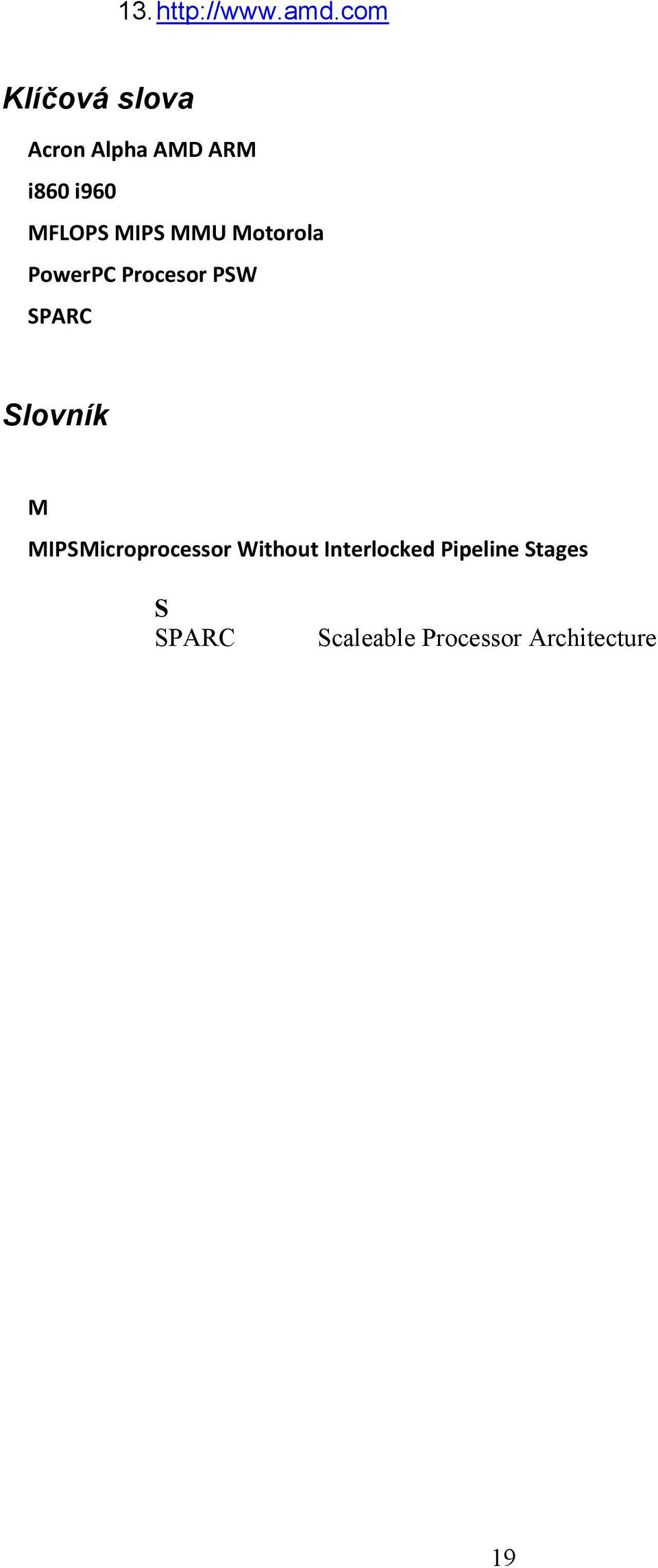 MIPS MMU Motorola PowerPC Procesor PSW SPARC Slovník M