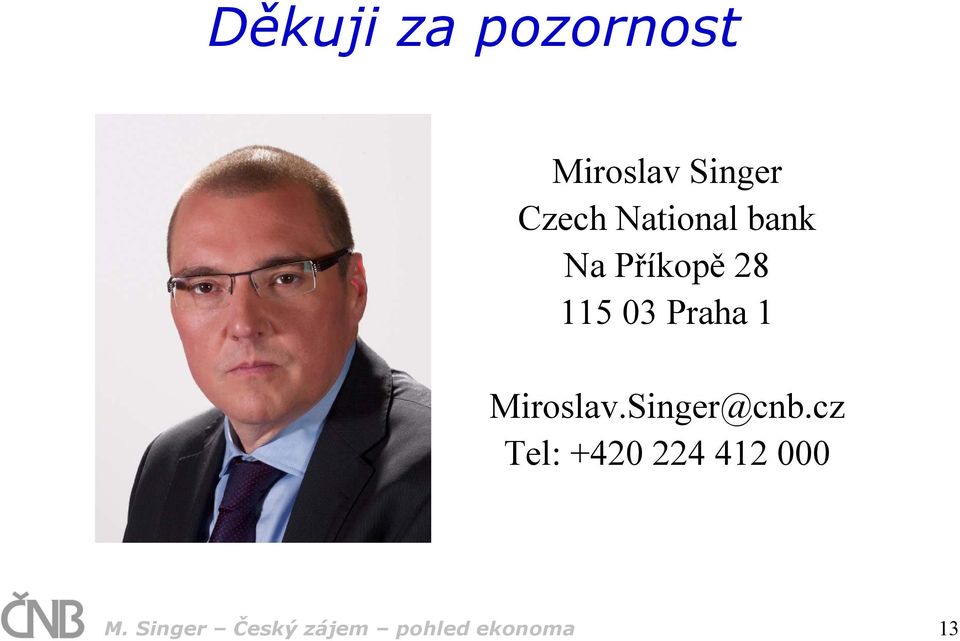 Miroslav.Singer@cnb.