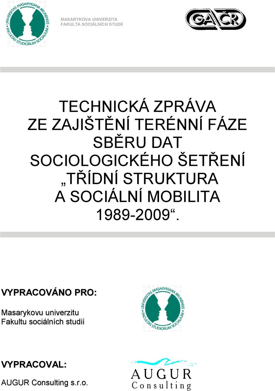 STRUKTURA A SOCIÁLNÍ MOBILITA 1989-2009.