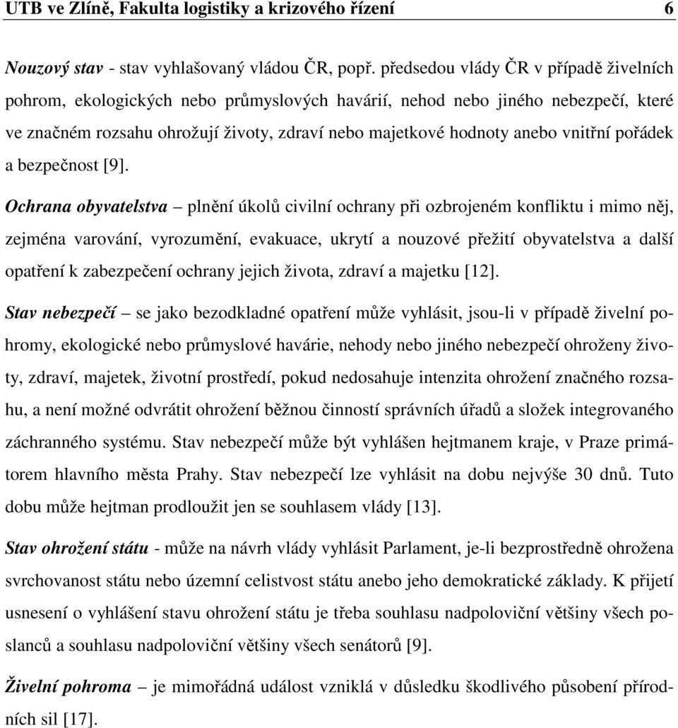 vnitřní pořádek a bezpečnost [9].