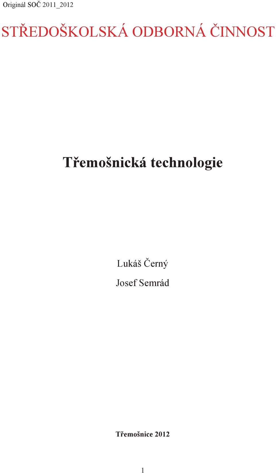 Třemošnická technologie Lukáš