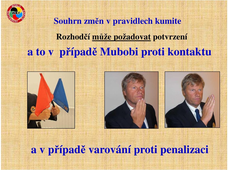 Mubobi proti kontaktu a v