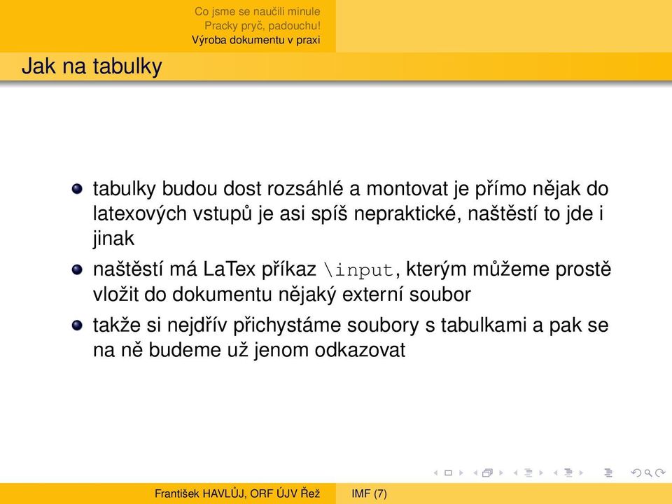 LaTex příkaz \input, kterým můžeme prostě vložit do dokumentu nějaký externí