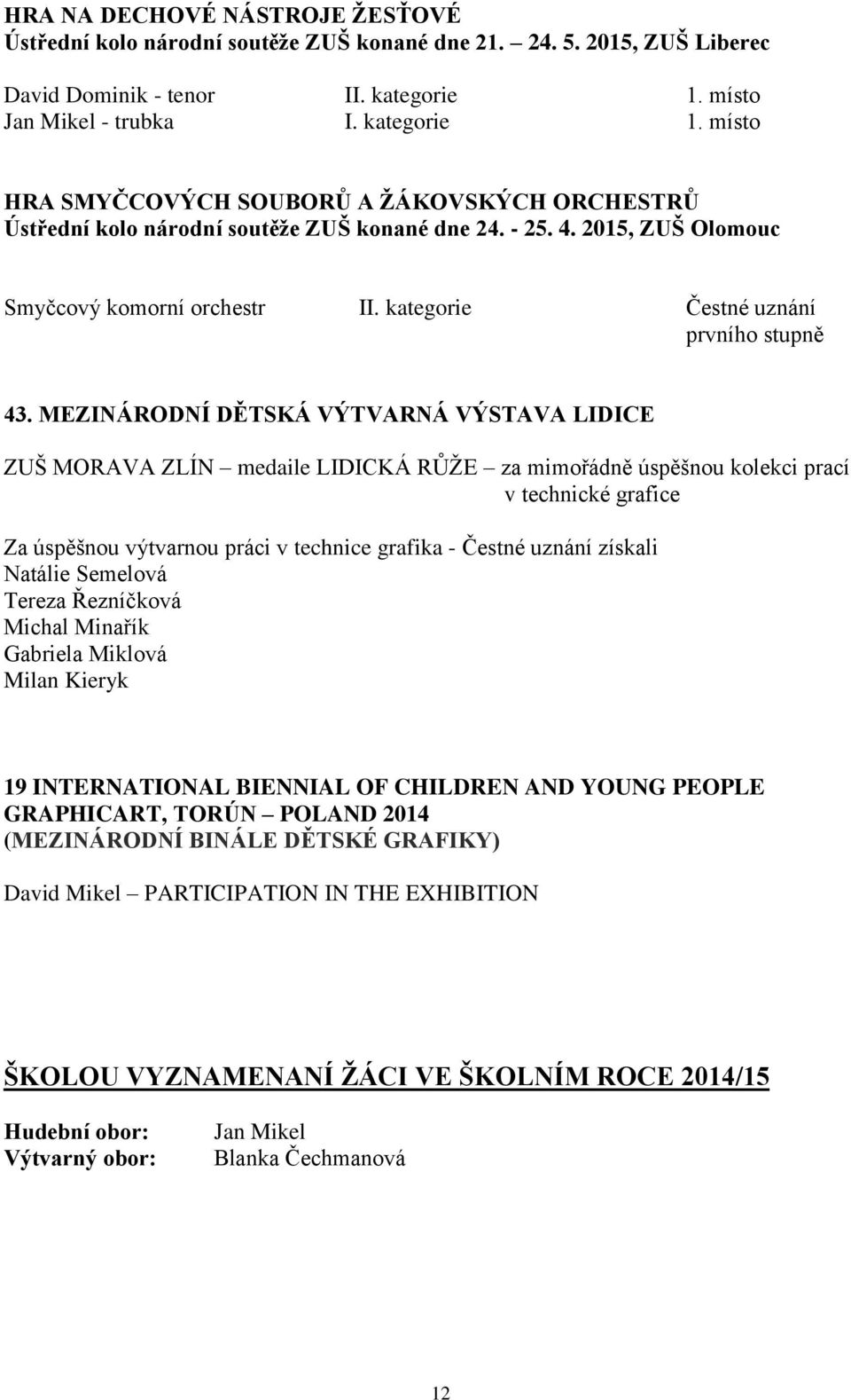 kategorie Čestné uznání prvního stupně 43.