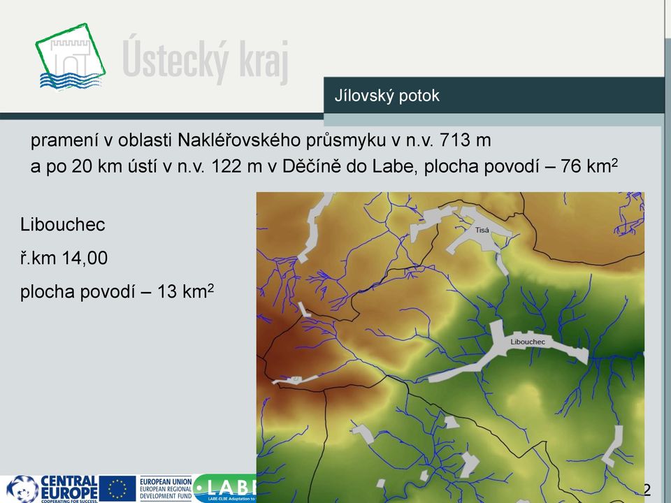 v. 122 m v Děčíně do Labe, plocha povodí 76