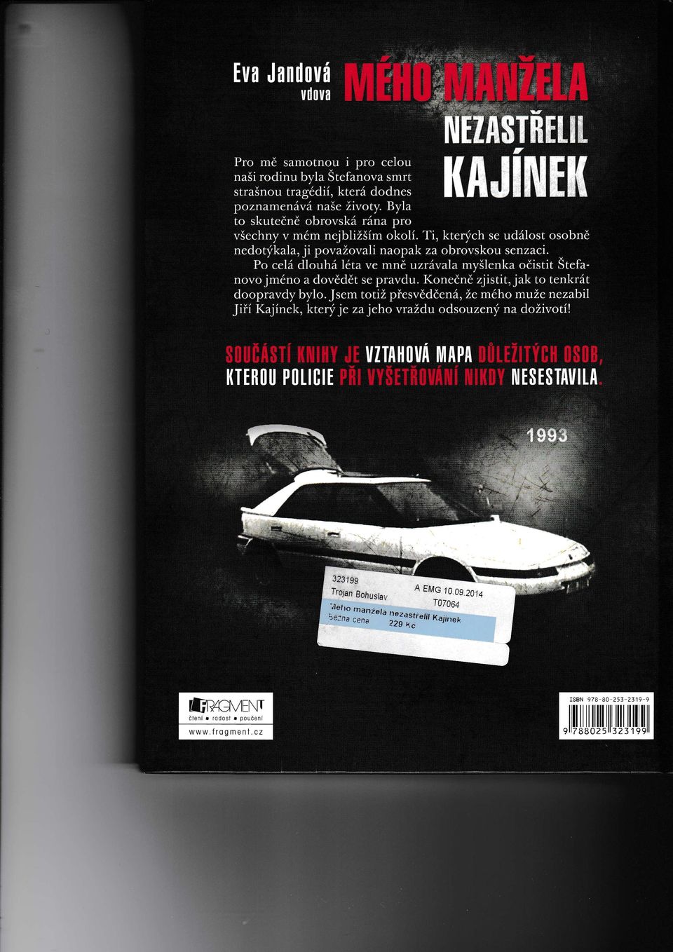 Po celá at""rra lta ve mn uzrávala myšlenka očistit Štefanovo jmno a dovědět se pravdu. Konečnčzjistit, jak to tenkrát doopravdy bylo.