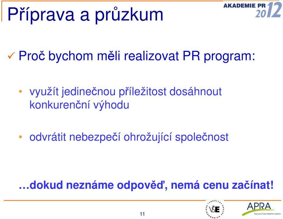 konkurenční výhodu odvrátit nebezpečí ohrožující