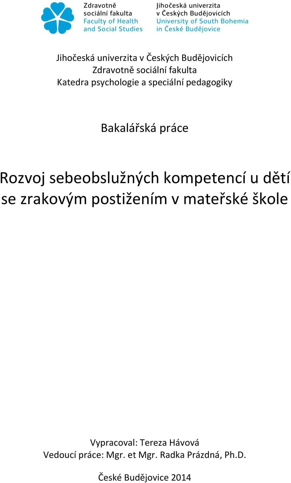 sebeobslužných kompetencí u dětí se zrakovým postižením v mateřské škole