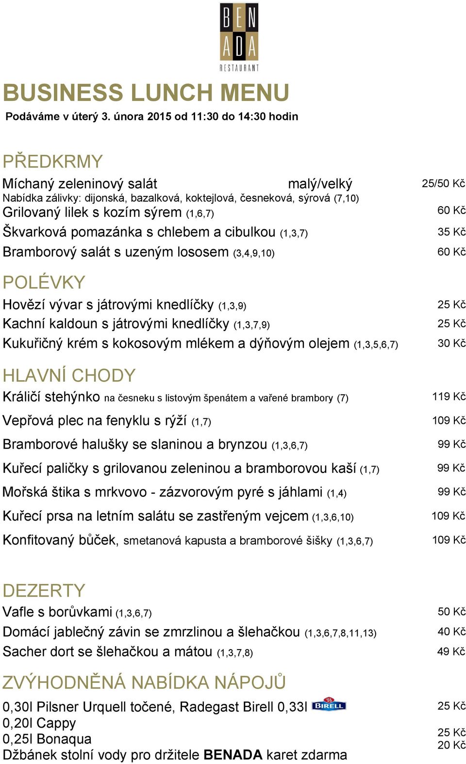 játrovými knedlíčky (1,3,9) Králičí stehýnko na česneku s