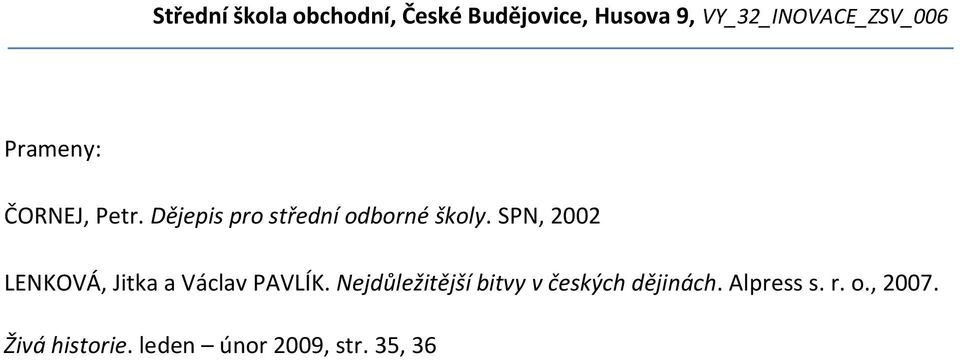 SPN, 2002 LENKOVÁ, Jitka a Václav PAVLÍK.