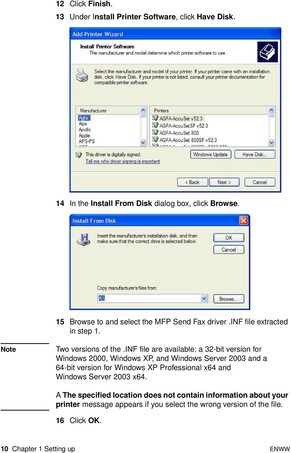 inf file are available: a 32-bit version for Windows 2000, Windows XP, and Windows Server 2003 and a 64-bit version for Windows XP Professional