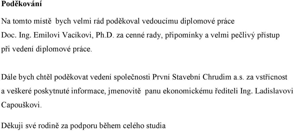 Dále bych chtěl poděkovat vedení sp