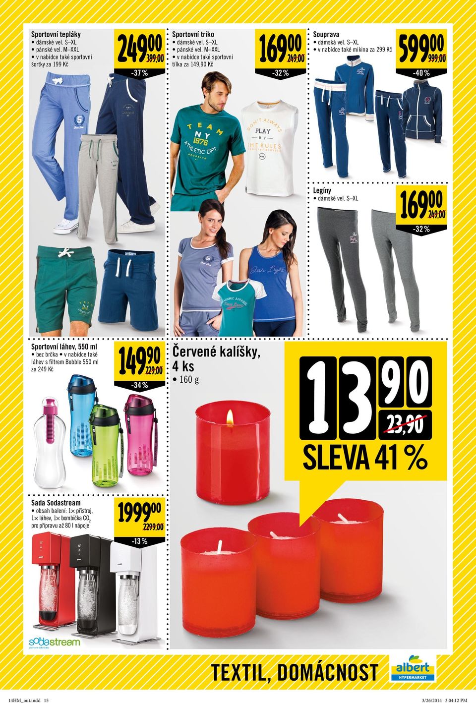S XL 169 00-32 % 249,00 Sportovní láhev, 550 ml bez brčka v nabídce také láhev s filtrem Bobble 550 ml za 249 Kč 149 90-34 % 229,00 Červené kalíšky, 4 ks 160 g 1 3 9 0