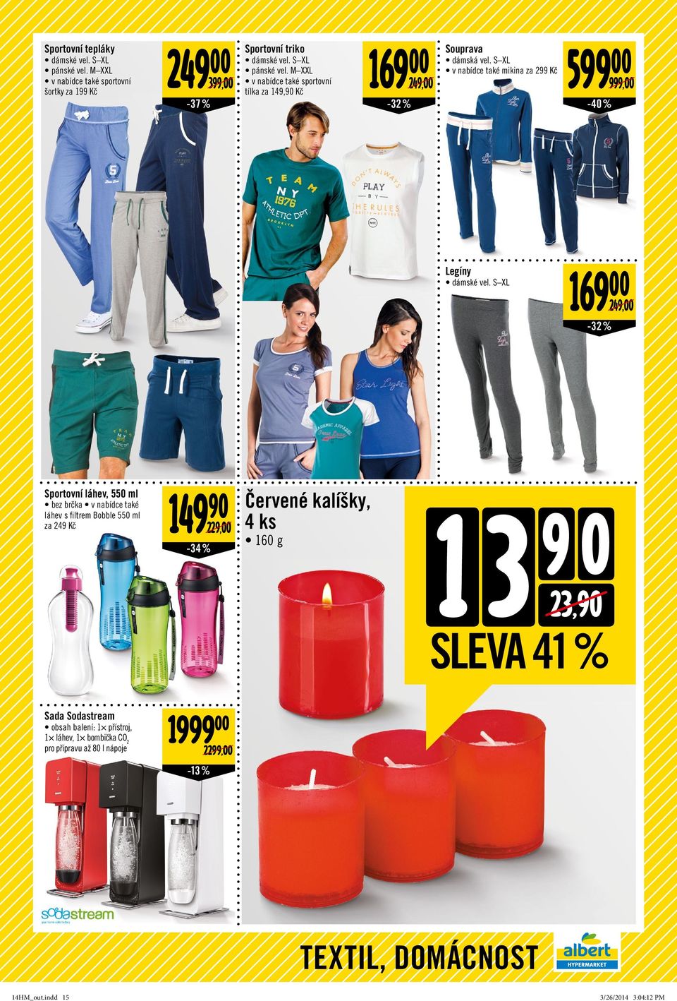 S XL 169 00-32 % 249,00 Sportovní láhev, 550 ml bez brčka v nabídce také láhev s filtrem Bobble 550 ml za 249 Kč 149 90-34 % 229,00 Červené kalíšky, 4 ks 160 g 1 3 9 0