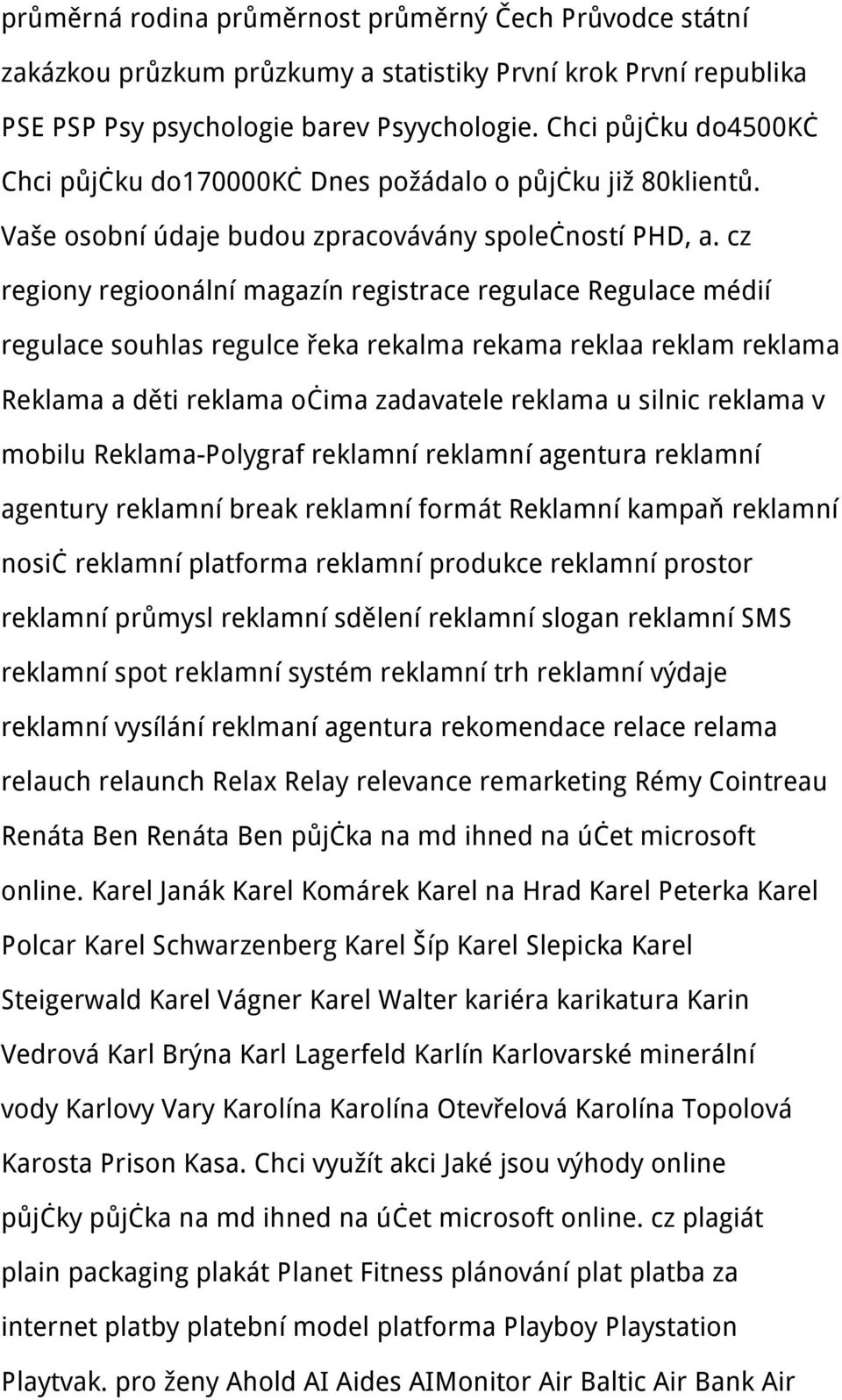 cz regiony regioonální magazín registrace regulace Regulace médií regulace souhlas regulce řeka rekalma rekama reklaa reklam reklama Reklama a děti reklama očima zadavatele reklama u silnic reklama v
