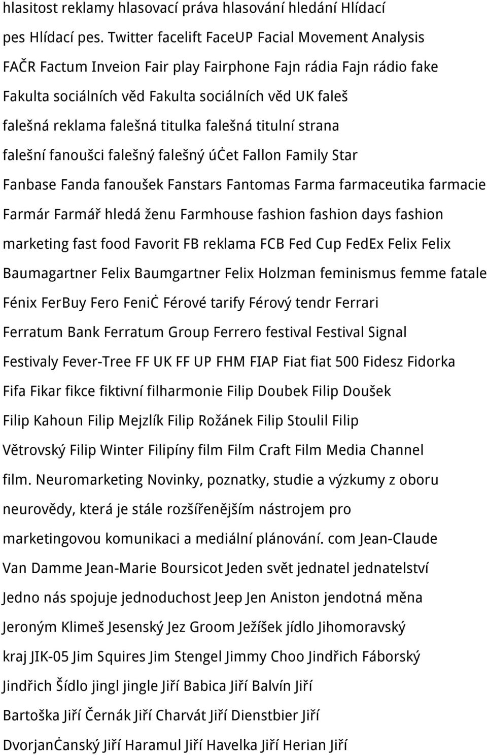 titulka falešná titulní strana falešní fanoušci falešný falešný účet Fallon Family Star Fanbase Fanda fanoušek Fanstars Fantomas Farma farmaceutika farmacie Farmár Farmář hledá ženu Farmhouse fashion