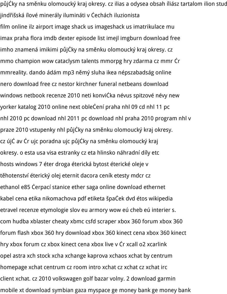 imdb dexter episode list imejl imgburn download free imho znamená imikimi  cz mmo champion wow cataclysm talents mmorpg hry zdarma cz mmr čr mmreality.
