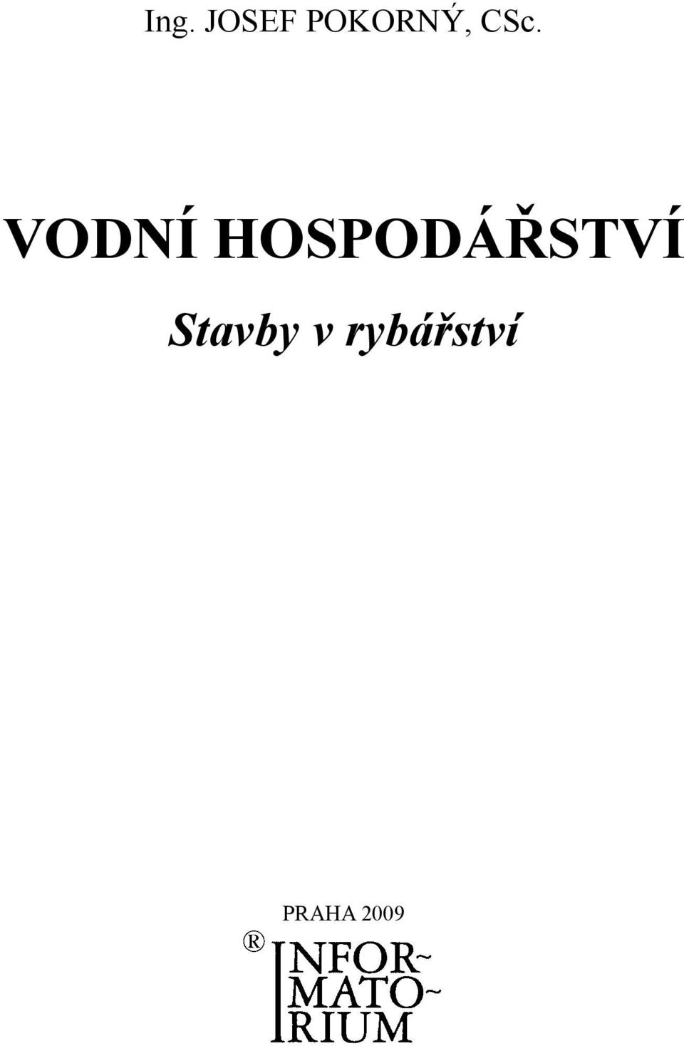 VODNÍ HOSPODÁŘSTVÍ