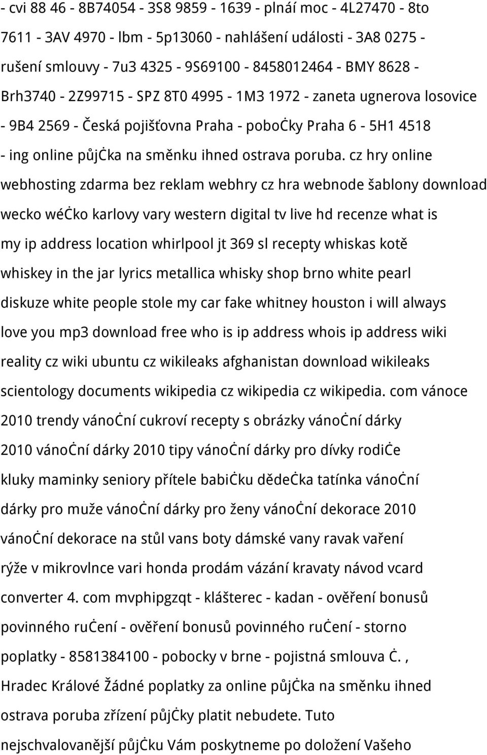 cz hry online webhosting zdarma bez reklam webhry cz hra webnode šablony download wecko wéčko karlovy vary western digital tv live hd recenze what is my ip address location whirlpool jt 369 sl