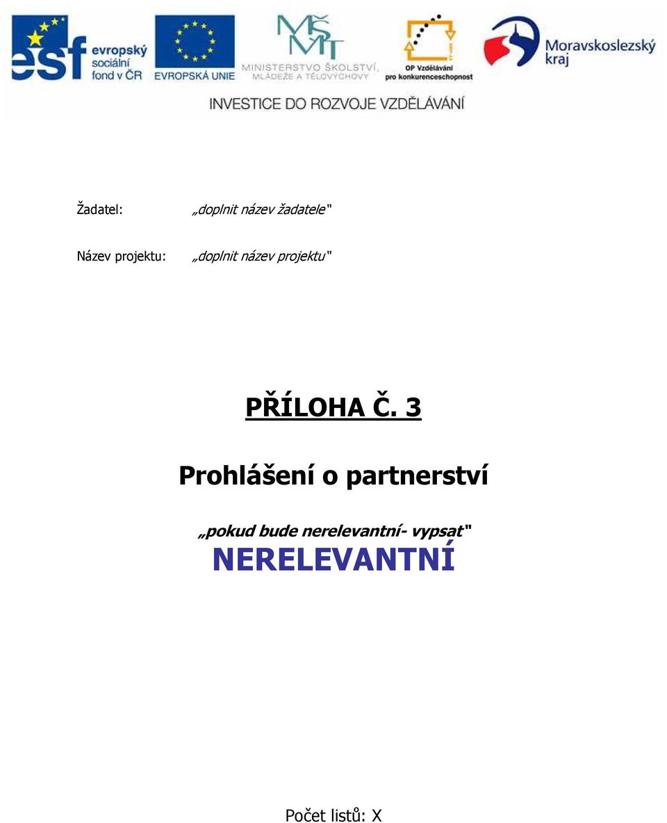 Č. 3 Prohlášení o partnerství pokud bude