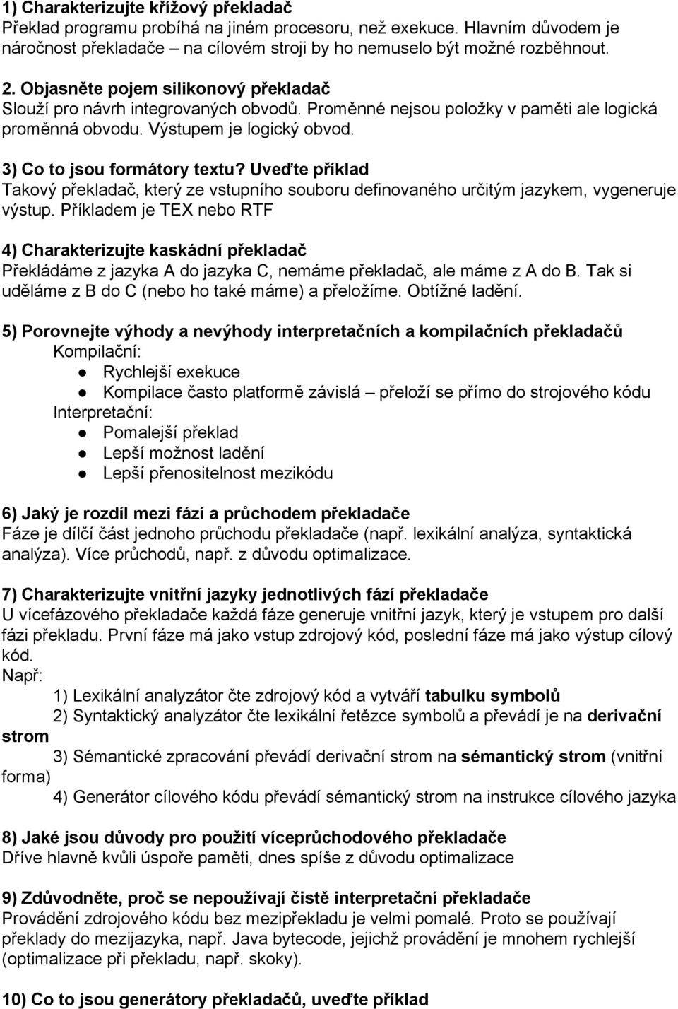 Uveďte příklad Takový překladač, který ze vstupního souboru definovaného určitým jazykem, vygeneruje výstup.