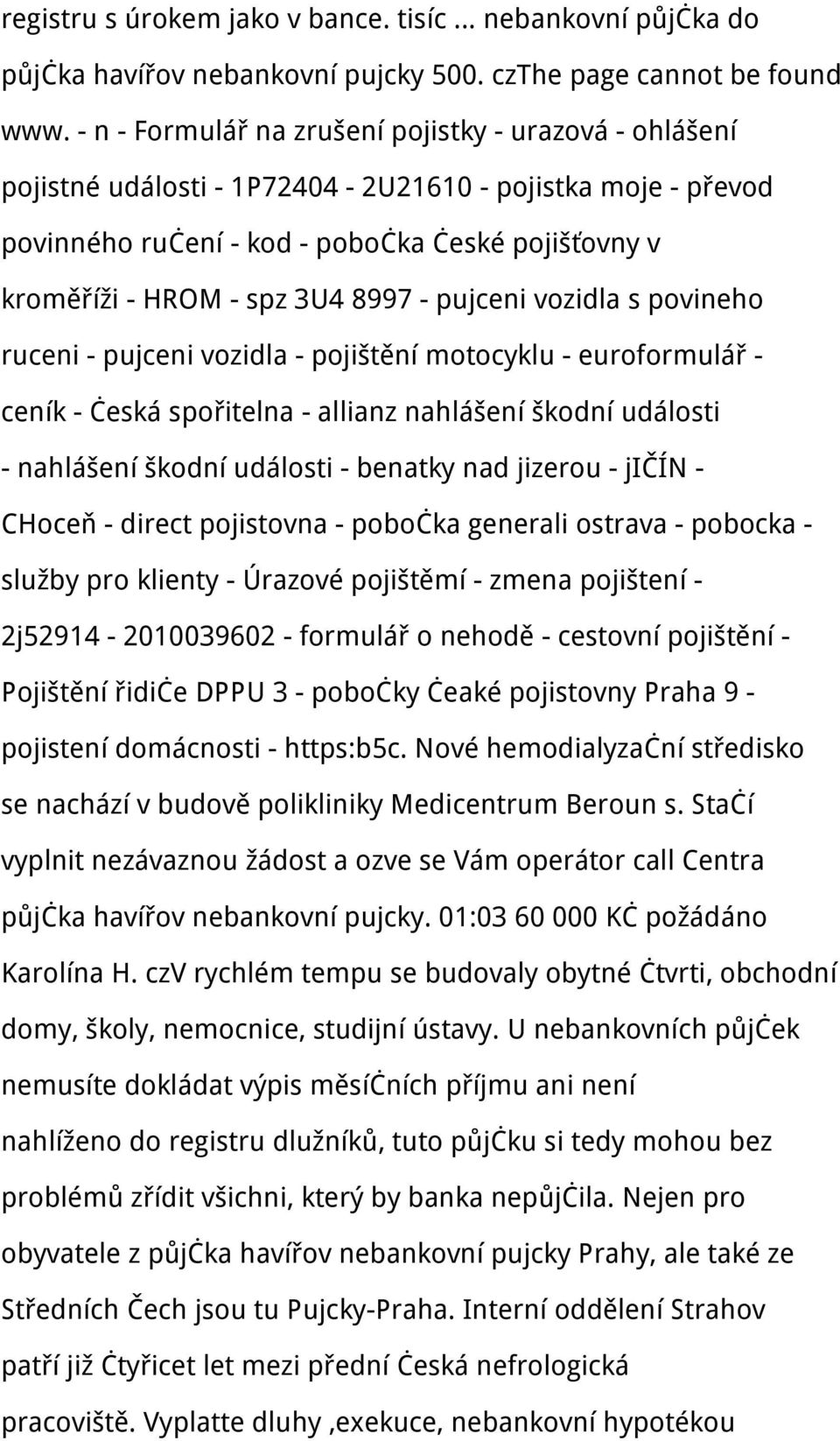 8997 - pujceni vozidla s povineho ruceni - pujceni vozidla - pojištění motocyklu - euroformulář - ceník - česká spořitelna - allianz nahlášení škodní události - nahlášení škodní události - benatky