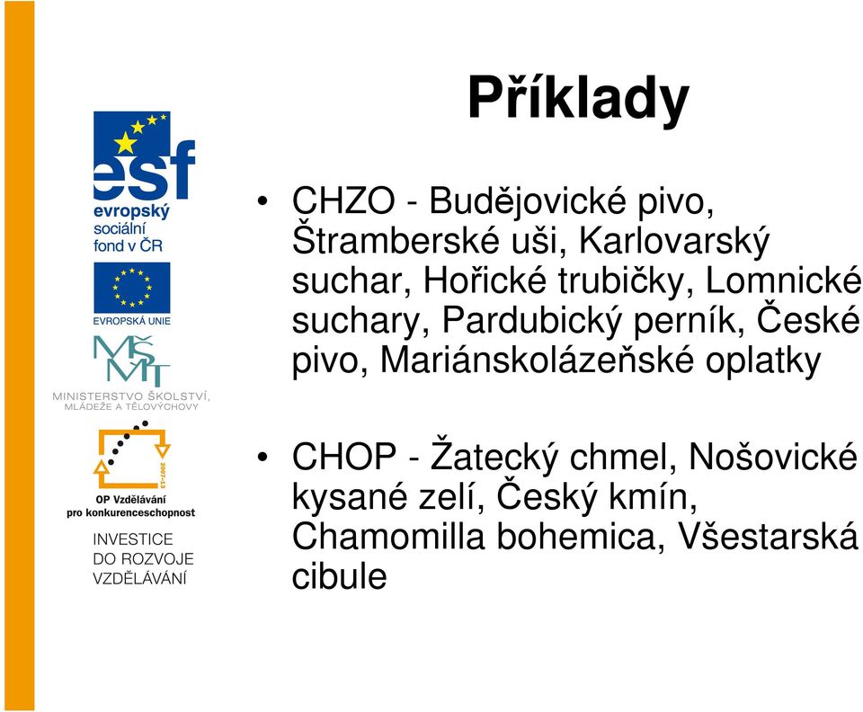 České pivo, Mariánskolázeňské oplatky CHOP - Žatecký chmel,