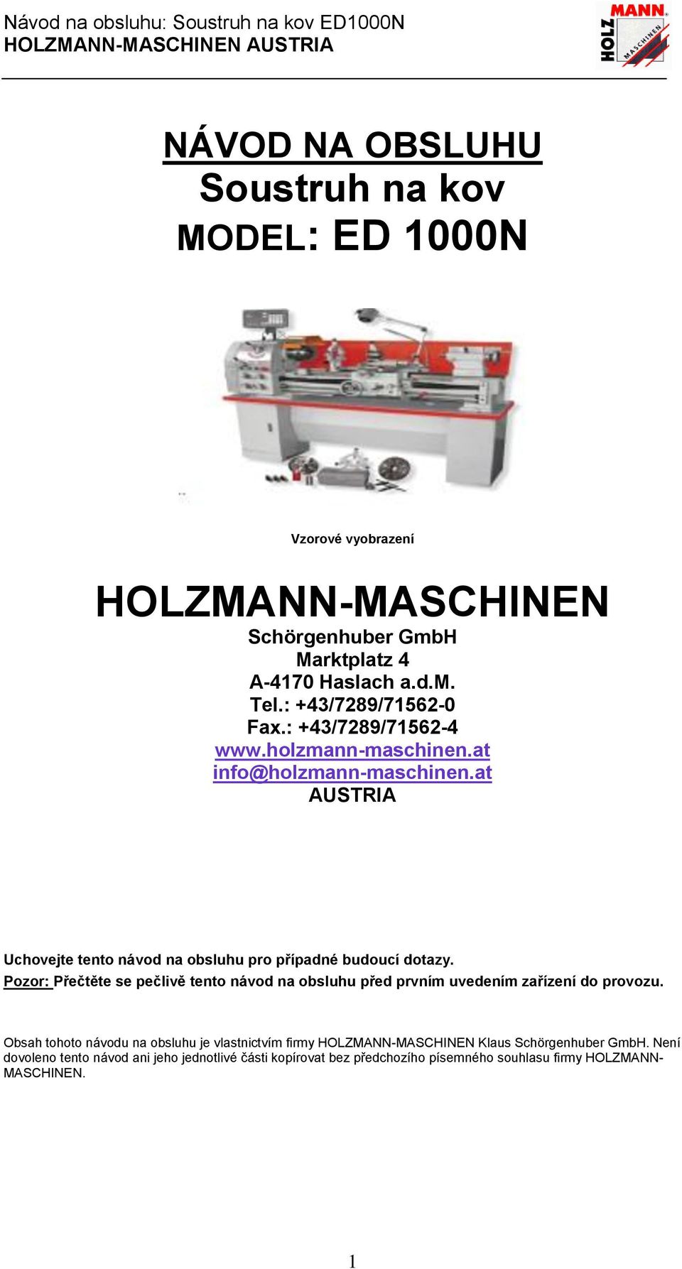 at AUSTRIA Uchovejte tento návod na obsluhu pro případné budoucí dotazy.