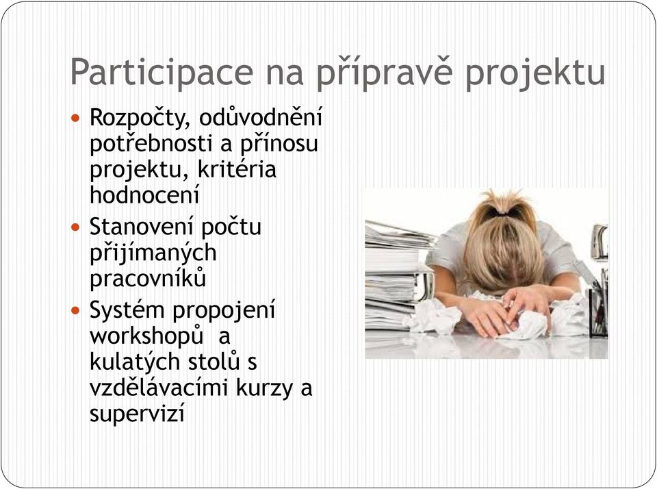 Stanvení pčtu přijímaných pracvníků Systém prpjení