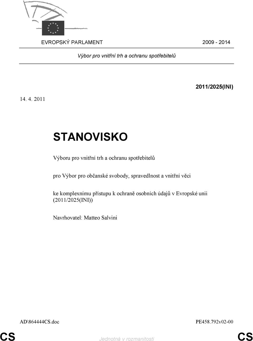 občanské svobody, spravedlnost a vnitřní věci ke komplexnímu přístupu k ochraně osobních údajů