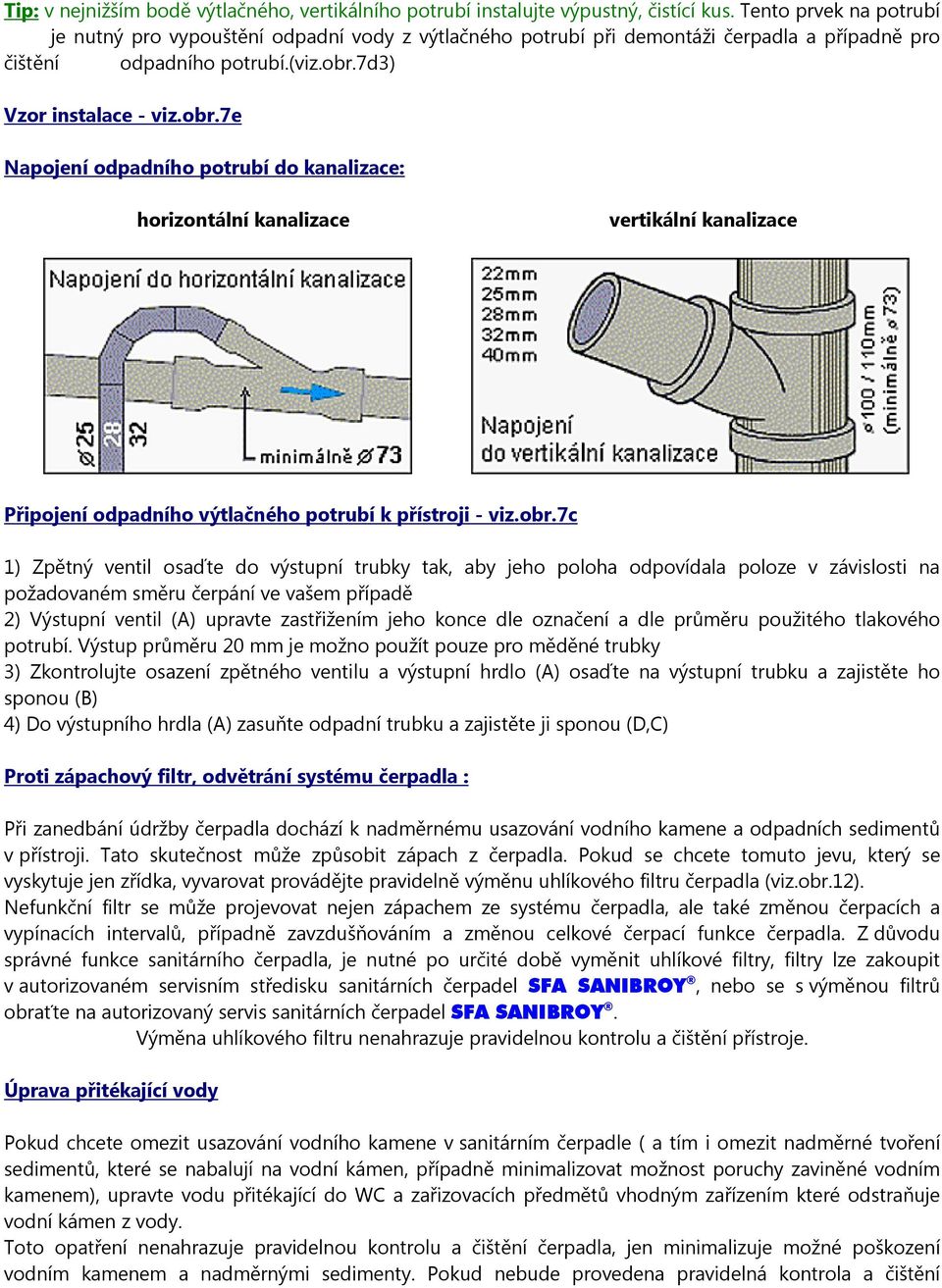 7d3) Vzor instalace - viz.obr.