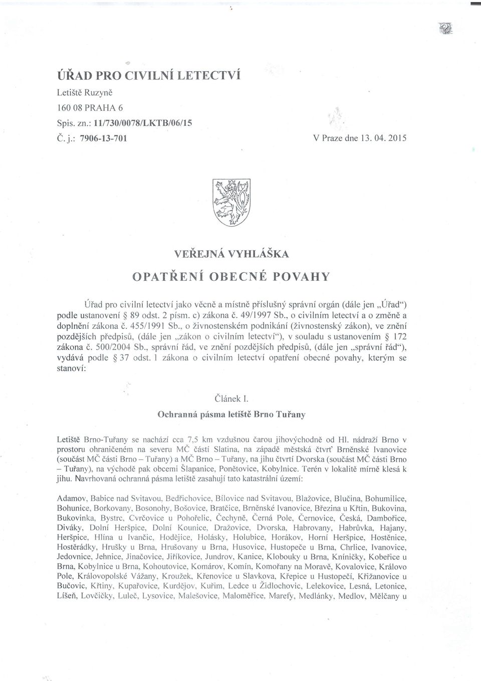 , o civilnfm letectvf a o zmdnl, a doplneni zhkona (,. 45511991 Sb., o Zivnostenskdm podnikdnf (Zivnostensky zskon), ve zn6ni pozdej5ich piedpisfr, (d6le jen,.