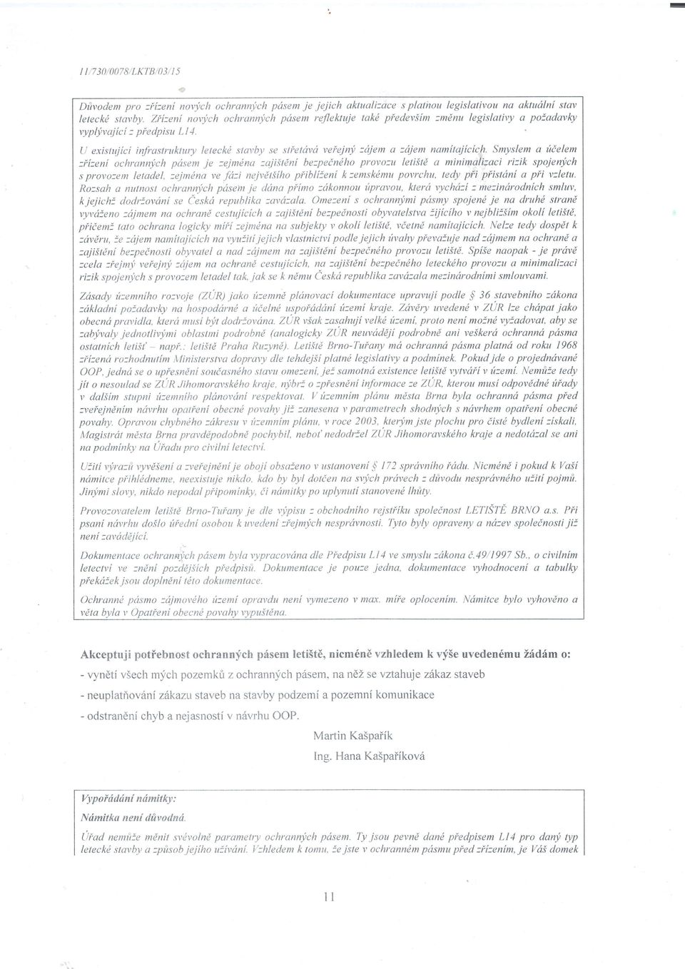 ptedevifm :mdnu legislativy a poladavle ryplj,vajic i : piedpisu L I L U existtrjici infrastrukturyt leteckd stavby se sti"eti:it veiejny :diem a :diem namftailcich.