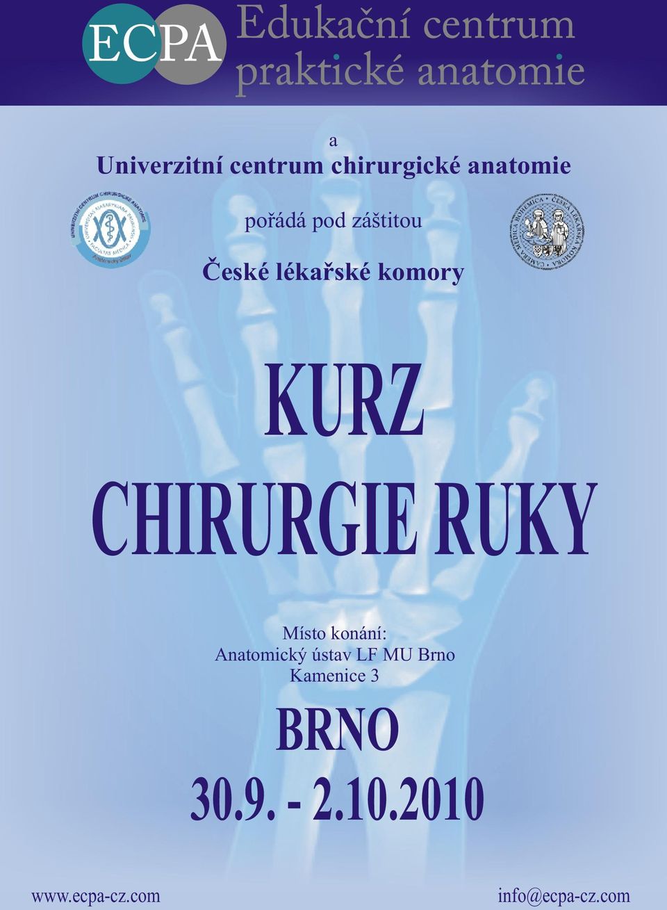 Místo konání: Anatomický ústav LF MU Brno Kamenice 3