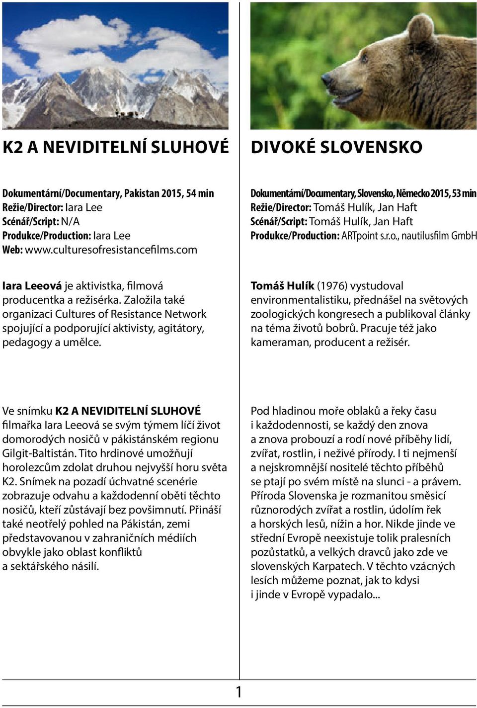 Založila také organizaci Cultures of Resistance Network spojující a podporující aktivisty, agitátory, pedagogy a umělce.